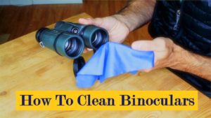 How to clean binoculars